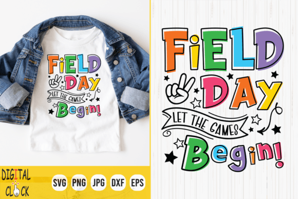 Field Day Let the Games Begin Graphics & T-Shirt Designs