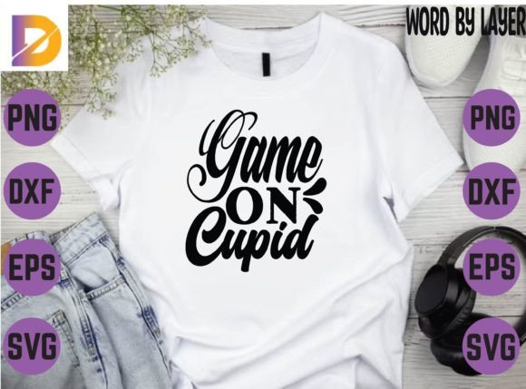Game on Cupid Svg: Graphics & T-Shirt Designs