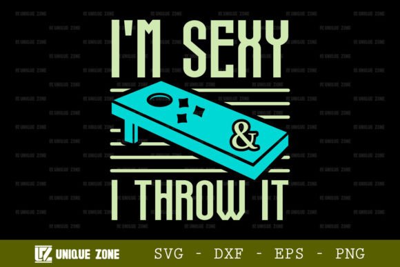 Im Sexy and I Throw It SVG: Graphics & T-Shirt Designs