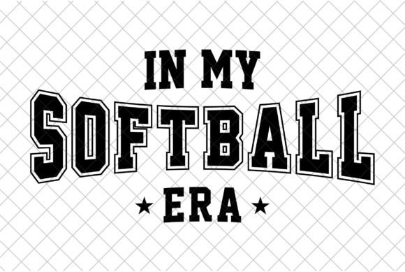 In My Softball Era SVG: Graphics for T-Shirt Designs