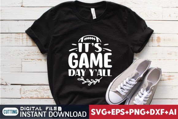 It's Game Day Y'all Graphics for T-Shirt Designs
