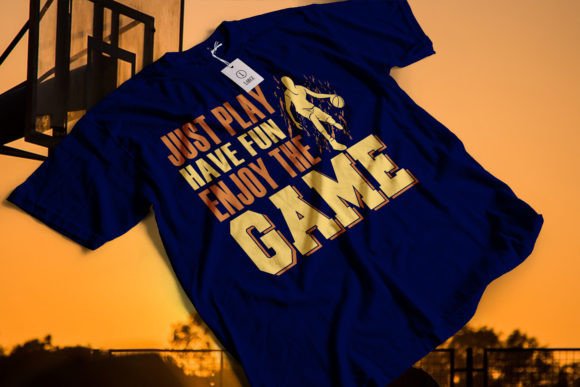 Just Play. Have Fun. Enjoy the Game Graphics & T-Shirt Designs